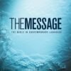 The Message: the Bible in Contemporary Language